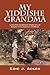 My Yiddishe Grandma: Lesson...