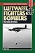Luftwaffe Fighters and Bombers (Stackpole Military History Series)