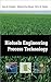Biofuels Engineering Process Technology