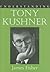 Understanding Tony Kushner by James Fisher