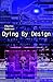 Dying by Design