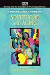 Current Directions in Adulthood and Aging