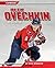 Alex Ovechkin: Nhl Superstar: NHL Superstar (Playmakers)