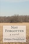 Not Forgotten by Emma Donaldson