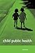 Child Public Health