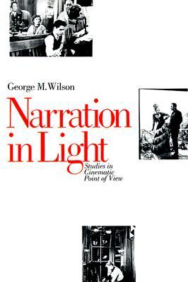 Narration in Light: Studies in Cinematic Point of View (Paperback)