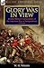Glory Was in View British Military Commanders of the American War of Independence 1775-83 by W. H. Wilkin