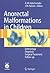 Anorectal Malformations in Children: Embryology, Diagnosis, Surgical Treatment, Follow-up