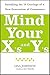 Mind Your X's and Y's: Sati...