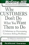 Why Customers Don't Do What You Want Them to Do : 24 Solutions to Common Selling Problems