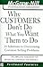 Why Customers Don't Do What You Want Them to Do : 24 Solutions to Common Selling Problems
