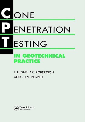 Cone Penetration Testing in Geotechnical Practice