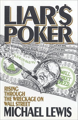 Liar's Poker: Rising Through the Wreckage of Wall Street