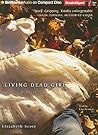 Living Dead Girl by Elizabeth Scott