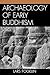 Archaeology of Early Buddhism