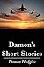 Damon's Short Stories