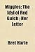 Miggles; The Idyl of Red Gulch; Her Letter