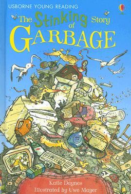 The Stinking Story of Garbage (Young Reading Series 2)