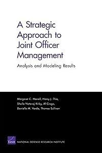 A Strategic Approach to Joint Officer Managment: Analysis and Modeling Results