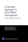 A Strategic Approach to Joint Officer Management: Analysis and Modeling Results