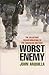 Worst Enemy: The Reluctant Transformation of the American Military