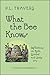 What the Bee Knows: Reflections on Myth, Symbol and Story