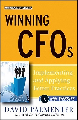 Winning CFOs, with Website: Implementing and Applying Better Practices (Hardcover)