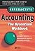 Interactive Accounting - The Byzantium Workbook: A Complete Course in Financial and Management Accounting Techniques