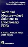 Weak and Measure-Valued Solutions to Evolutionary PDEs (Applied Mathematics)