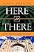 Here to There by Doug Burrier