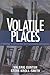 Volatile Places: A Sociolog...
