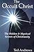 The Occult Christ: Hidden &...
