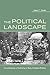 The Political Landscape: Co...
