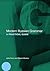 Modern Russian Grammar (Modern Grammars)