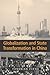 Globalization and State Transformation in China