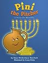 Pini the Pitcher: A Story Of Hanukkah