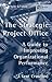 The Strategic Project Office: A Guide to Improving Organizational Performance (PM Solutions Research)