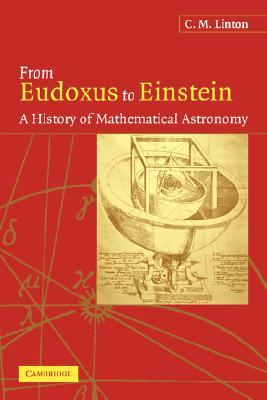 From Eudoxus to Einstein: A History of Mathematical Astronomy (Hardcover)