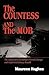 The Countess And The Mob: The Untold Story Of Marajen Stevick Chinigo And Mafia Lord Johnny Rosselli