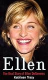 Ellen: The Real Story of Ellen DeGeneres