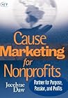 Cause Marketing for Nonprofits: Partner for Purpose, Passion, and Profits (The AFP/Wiley Fund Development Series)