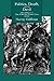 Politics, Death, and the Devil: Self and Power in Max Weber and Thomas Mann
