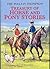 Treasury of Horse and Pony Stories by Josephine Pullein-Thompson
