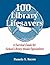 100 Library Lifesavers: A Survival Guide for School Library Media Specialists
