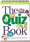 The Quiz Book: Clues to You and Your Friends, Too!