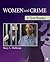 Women and Crime: A Text/Reader (SAGE Text/Reader Series in Criminology and Criminal Justice)