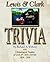Lewis & Clark Trivia by Richard A. Webster