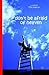 Don't Be Afraid of Heaven