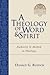 A Theology of Word and Spir...