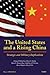The United States and a Rising China: Strategic and Military Implications